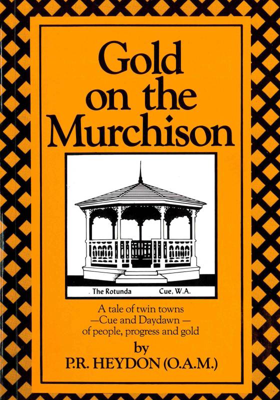 Gold on the Murchison by Phil Heydon